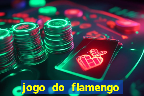 jogo do flamengo ao vivo multicanais